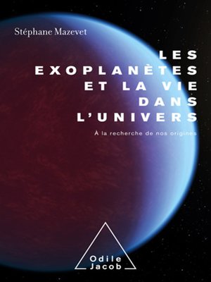 cover image of Les Exoplanètes et la vie dans l'Univers